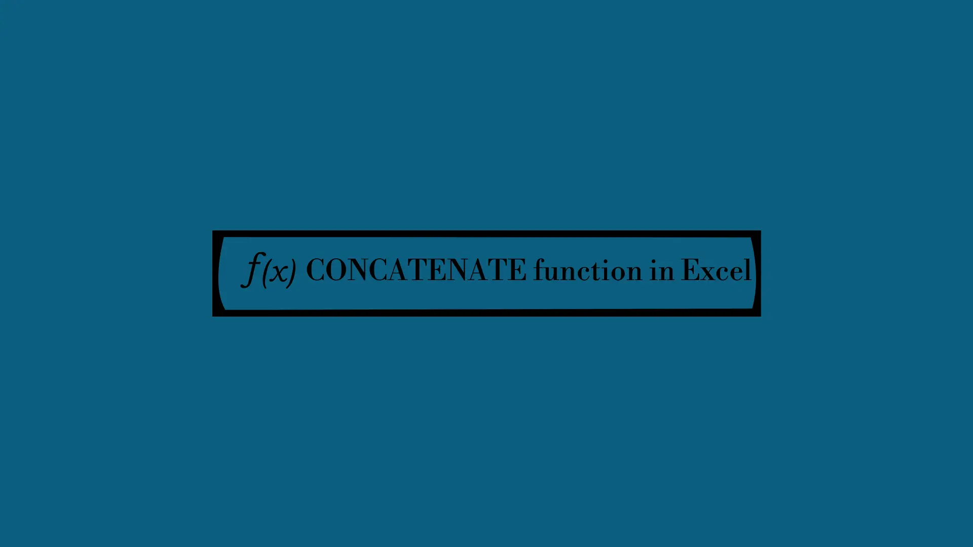 CONCATENATE function in Excel