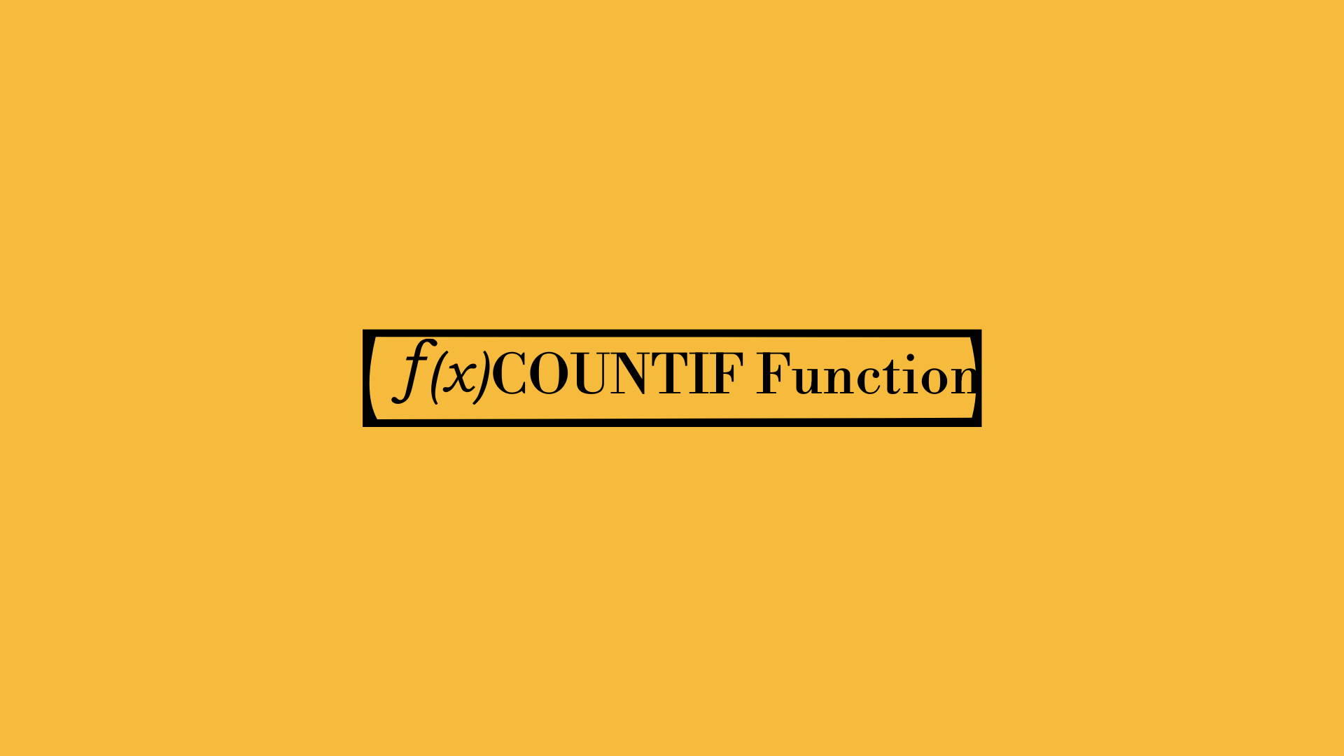 COUNTIF Function